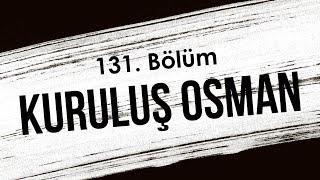 Kurulu Osman  131 Blm HD Podcast